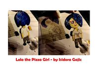 Lola The Pizza Girl by Isidora Gajic- drawing to hanger by MilanGajic