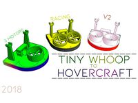 Tiny Whoop Hovercraft + Racing Edition V2 by Flowr