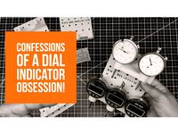 Dial Indicator Obsession! by DIY3DTech