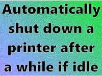 Automatically shut down a printer after a while if idle by filamentesque
