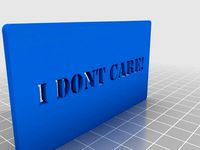 LOL - Anoying people all around you? Hand them this I DONT CARE! -card. by teneopreto