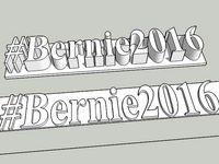 Extruded Bernie2016 Hashtag by Fredbartels