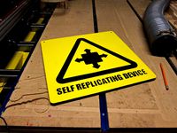 Self Replicating Device Warning Sign by phidauex