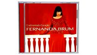 CD Fernanda Brum Quebrantado Coração