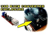 Buck Converter/Step-Down Converter USB Enclosure by DJEuthyphro