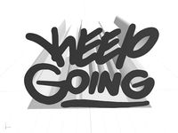 Keep Going Graffiti Tag