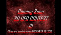 Coming Soon 3D UFO CONTEST III (READ DESCRIPTION)